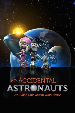 "The Accidental Astronauts: An Earth Sun Moon Adventure"