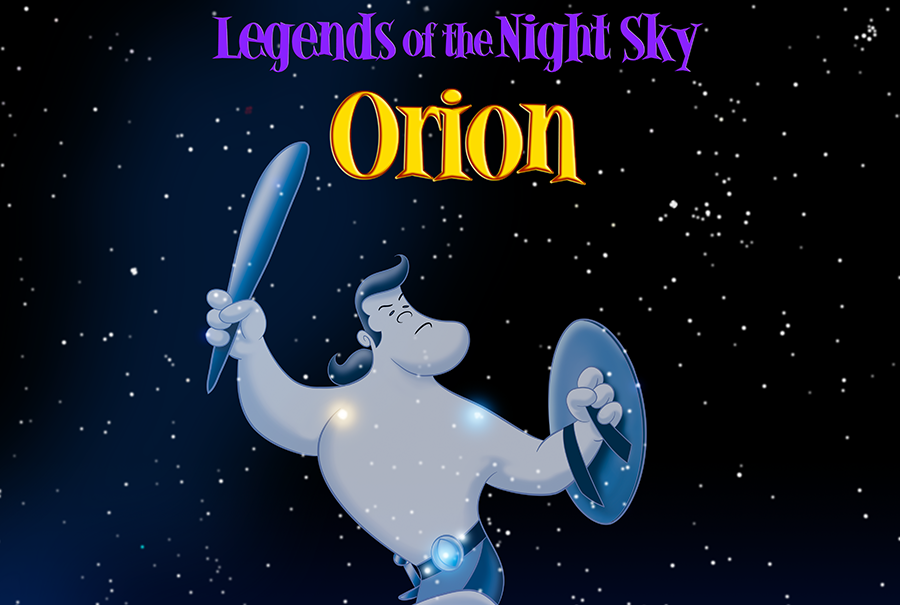 Legends of the Night Sky: Orion