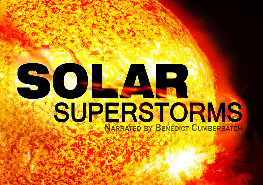 Solar Superstorms